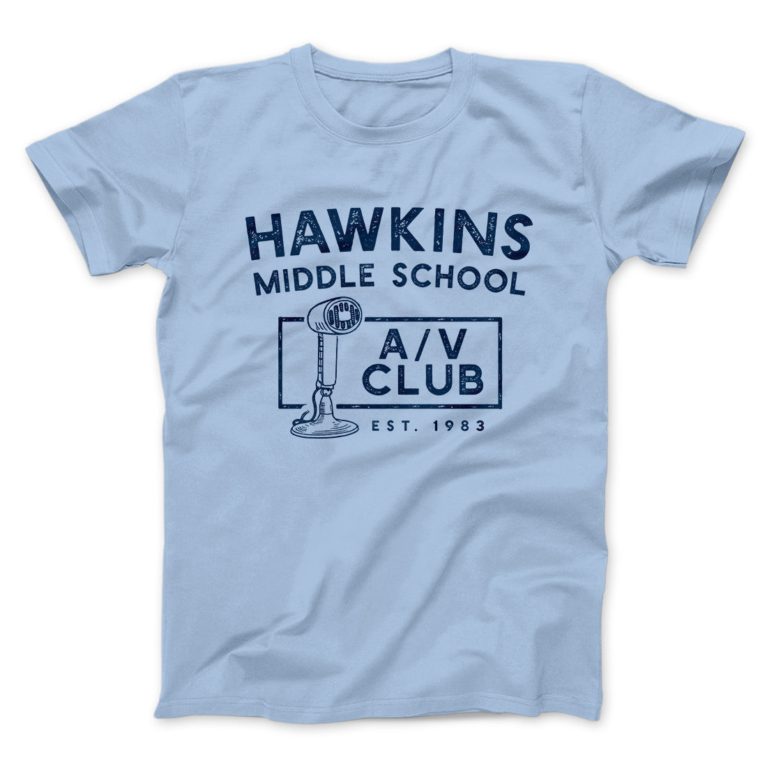 Hawkins Middle School A/V Club Men/Unisex T-Shirt